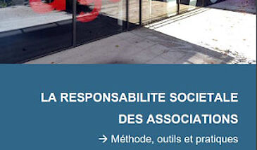 La Responsabilité sociétale des associations - Méthode, outils et pratiques