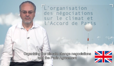 Organizing the climate change negociations and the Paris Agreement